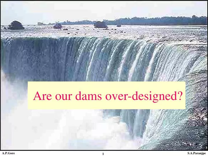 are our dams over designed