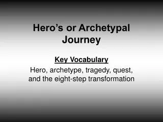 Hero’s or Archetypal Journey