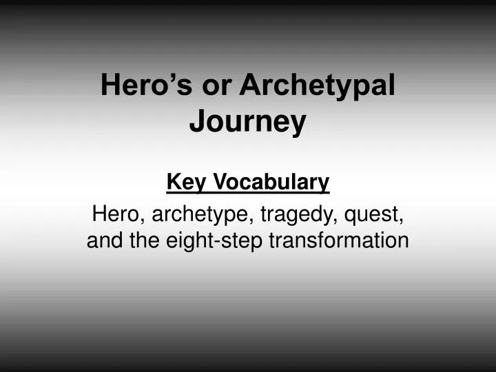 hero s or archetypal journey