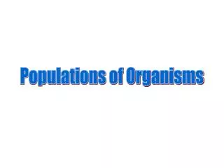 Populations of Organisms