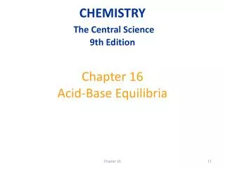 Chapter 16 Acid-Base Equilibria