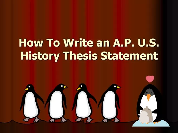 how to write an a p u s history thesis statement