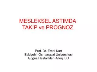 mesleksel astimda tak p ve prognoz