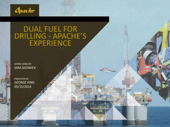 dual fuel for drilling apache s experience