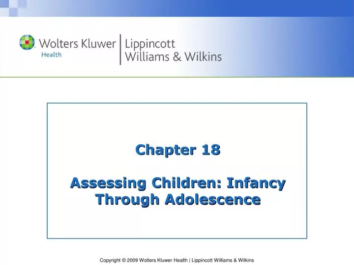 chapter 18 assessing children infancy through adolescence