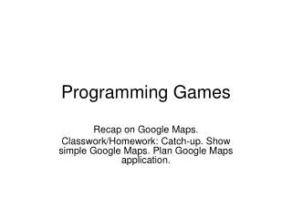 Programming Games