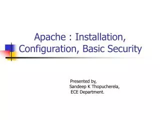 Apache : Installation, Configuration, Basic Security