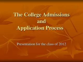 The College Admissions and Application Process