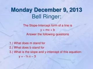 Monday December 9, 2013 Bell Ringer: