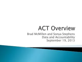 ACT Overview