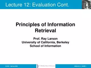 Lecture 12: Evaluation Cont.