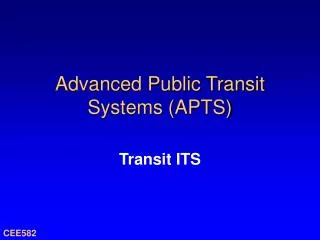 Advanced Public Transit Systems (APTS)