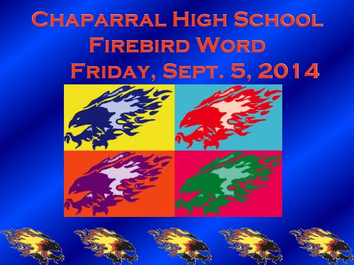 chaparral high school firebird word friday sept 5 2014