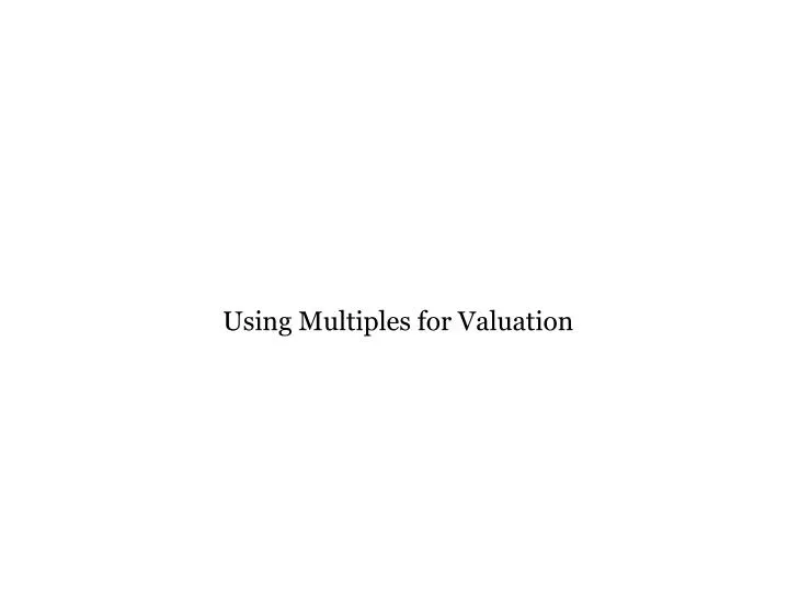using multiples for valuation