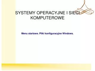 systemy operacyjne i sieci komputerowe