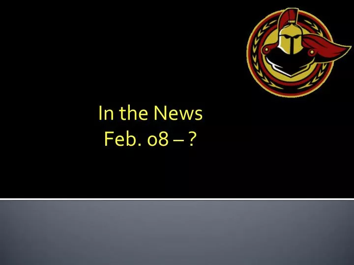 in the news feb 08