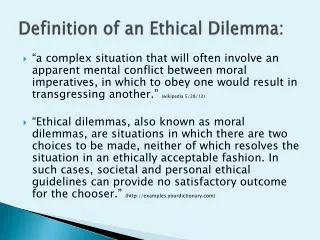 Definition of an Ethical Dilemma: