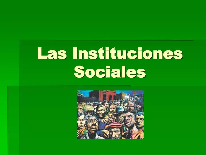 las instituciones sociales