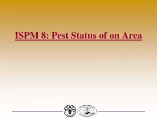 ISPM 8: Pest Status of on Area