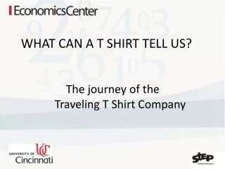 WHAT CAN A T SHIRT TELL US? 		The journey of the Traveling T Shirt Company