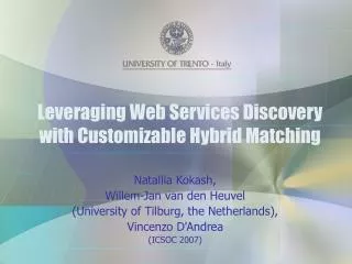 Leveraging Web Services Discovery with Customizable Hybrid Matching