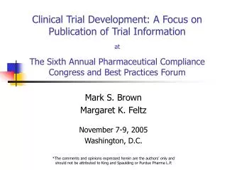 Mark S. Brown Margaret K. Feltz November 7-9, 2005 Washington, D.C.