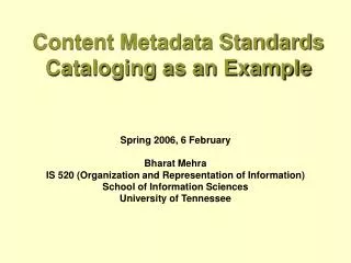 Content Metadata Standards Cataloging as an Example