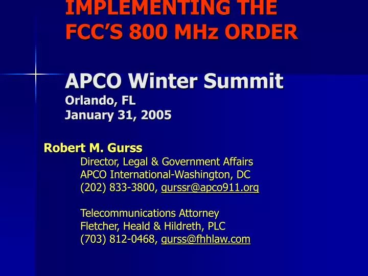 implementing the fcc s 800 mhz order apco winter summit orlando fl january 31 2005