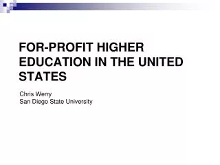 For-Profit Higher Education in the United States