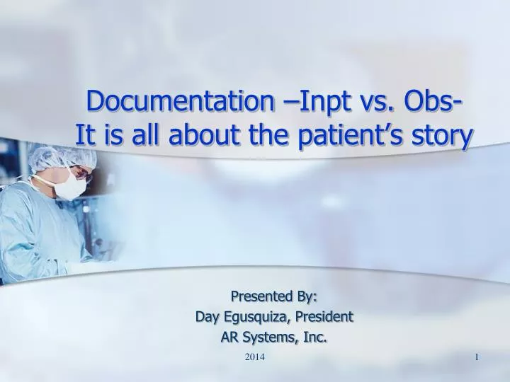 documentation inpt vs obs it is all about the patient s story