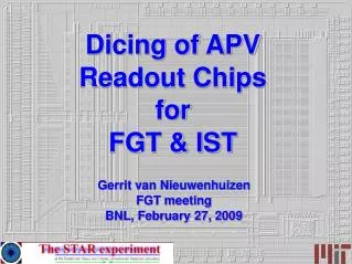 Dicing of APV Readout Chips for FGT &amp; IST