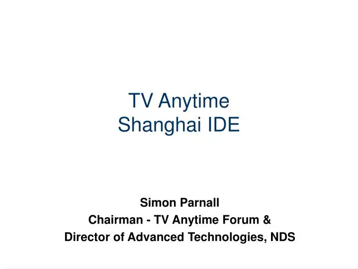 tv anytime shanghai ide