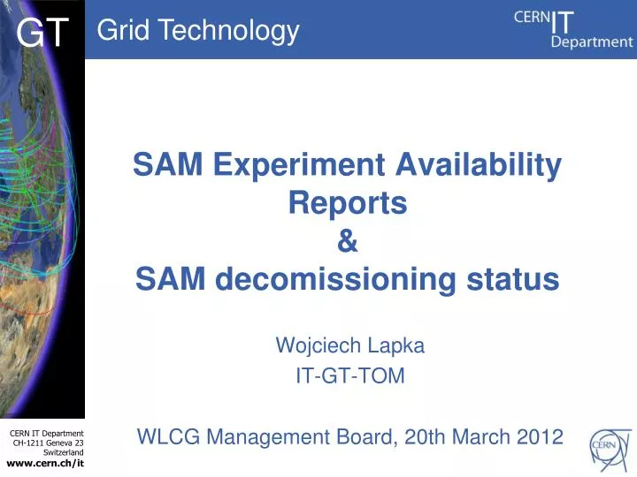 sam experiment availability reports sam decomissioning status