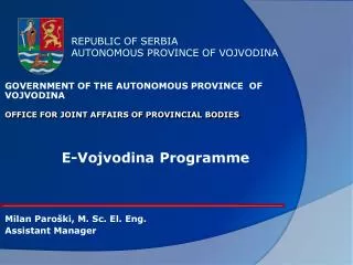 REPUBLIC OF SERBIA AUTONOMOUS PROVINCE OF VOJVODINA