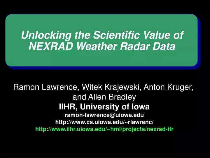 unlocking the scientific value of nexrad weather radar data