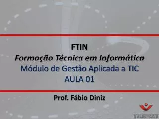 ftin forma o t cnica em inform tica m dulo de gest o aplicada a tic aula 01