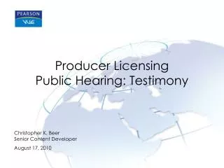 Producer Licensing Public Hearing: Testimony