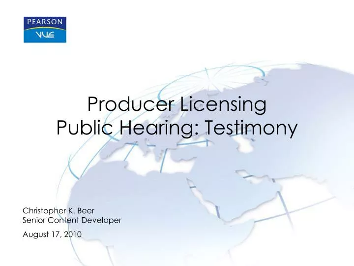 producer licensing public hearing testimony