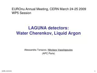 LAGUNA detectors: Water Cherenkov, Liquid Argon