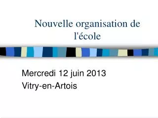 nouvelle organisation de l cole