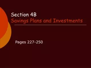 Section 4B Savings Plans and Investments