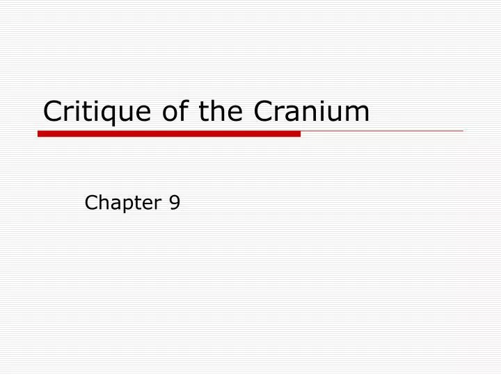 critique of the cranium