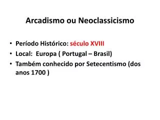 arcadismo ou neoclassicismo