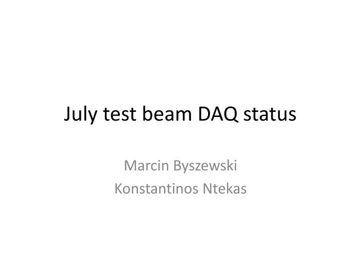 july test beam daq status