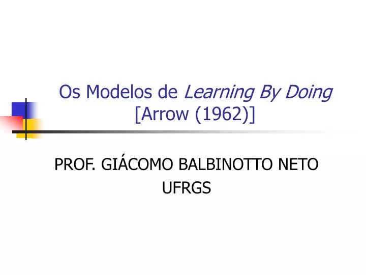 os modelos de learning by doing arrow 1962