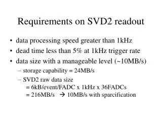 Requirements on SVD2 readout