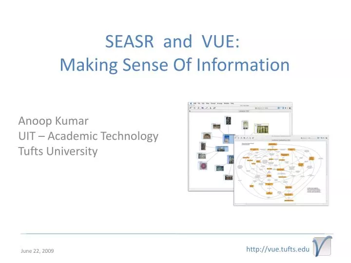 seasr and vue making sense of information