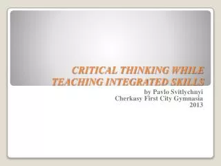 CRITICAL THINKING WHILE TEACHING INTEGRATED SKILLS