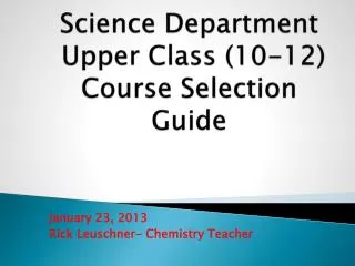 Science Department Upper Class (10-12) Course Selection Guide