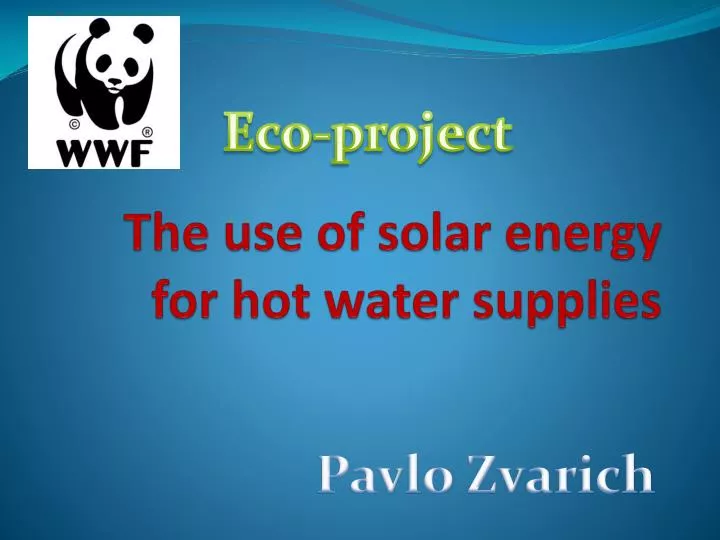 the use of solar energy for hot water supplies